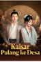 Kaisar Pulang ke Desa